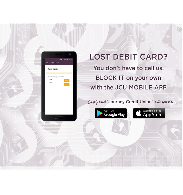 BLOCK YOUR DEBIT CARD WITH OUR JCU MOBILE APP